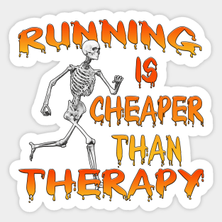 Running Is Cheaper Than Therapy Sticker